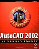  : AutoCAD 2002: No Experience Required