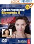 Adobe Photoshop Elements 8: Maximum Performance: Unleash the hidden performance of Elements