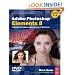 Adobe Photoshop Elements 8: Maximum Performance: Unleash the hidden performance of Elements