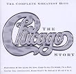 The Chicago Story - Complete Greatest Hits (Uk Version)