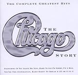 The Chicago Story - Complete Greatest Hits (Uk Version)