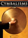 CYMBALISMS: A COMPLETE GUIDE FOR THE ORCHESTRAL CYMBAL PLAYER BK/2CDS (Book & CD)