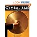 CYMBALISMS: A COMPLETE GUIDE FOR THE ORCHESTRAL CYMBAL PLAYER BK/2CDS (Book & CD)