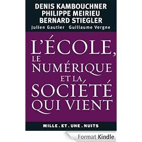 L'�cole, le num�rique et la soci�t� qui vient