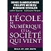 L'�cole, le num�rique et la soci�t� qui vient
