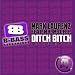 Ditch Bitch 2011 bij MP3-downloads bij de naam: 51UKGQmevKL._SL75_