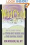 Wild Child: How You Can Help Your Child with Attention Deficit Disorder (ADD) and Other Behavioral Disorders