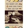 The Short Life and Long Times of Mrs. Beeton: The First Domestic Goddess