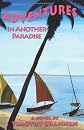 Adventures in Another Paradise