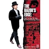 The Razor's Edge: Bob Dylan and the Neverending Tour