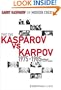 Garry Kasparov on Modern Chess, Part Two: Kasparov vs Karpov 1975-1985 (v. 2)