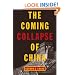 The Coming Collapse of China