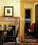 Roots of Home: Our Journey to a New Old House
