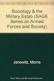 Sociology and the military establishment