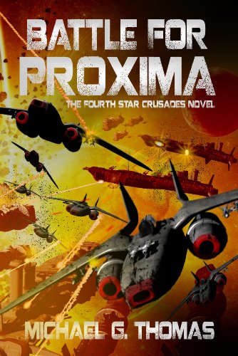 Battle for Proxima (Star Crusades Uprising Book 4)