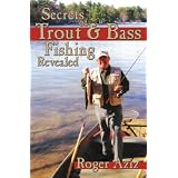 Secrets of Trout & Bass Fishing Revealed!