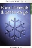 Livres M�decines Douces - Bains D�rivatifs et poche de gel