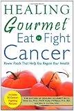 Books : Healing Gourmet Eat to Fight Cancer