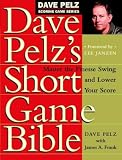 Dave Pelz's Short Game Bible - Book
