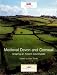 Book Medieval Devon And Cornwall: Shaping an Ancient Countryside (Landscapes of Britain) (Landscapes of Britain)