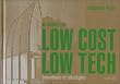 Architecture Low Cost, Low Tech : Inventions et strat�gies