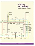 Writing on Drawing: Essays on Drawing Practice and Research (Intellect Books - Play Text) Writing on Drawing: Essays on Drawing Practice and Research (Intellect Books - Play Text)