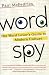 Word Spy: The Word Lover's Guide to Modern Culture