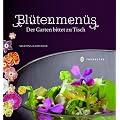 Bl�tenmen�s: Der Garten bittet zu Tisch