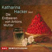 H&ouml;rbuch Die Erdbeeren von Antons Mutter