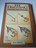 Fly dressing and some tackle-making