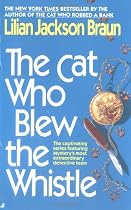 Cat Who Blew The Whistle