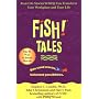 Fish! Tales: Real-Life Stories to Help You Transfo&hellip by Stephen C. Lundin