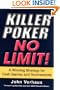 Killer Poker No Limit: A Winning Strategy for Cash Games and Tournaments