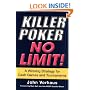Killer Poker No Limit: A Winning Strategy for Cash Games and Tournaments