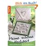Meine schöne Hochzeit: Karten und Tischdekorationen für ein besonderes Fest