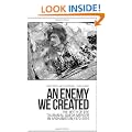 An Enemy We Created: The Myth of the Taliban / Al-Qaeda Merger in Afghanistan, 1970-2010