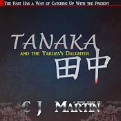Tanaka and the Yakuza's Daughter | [C. J. Martin]
