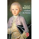 L'Infant de Parmepar Elisabeth Badinter