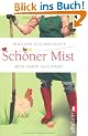 Sch�ner Mist: Mein Leben als Landei