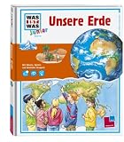WAS IST WAS Junior, Band 10: Unsere Erde - Sabine Stauber