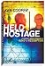 Held Hostage: A Serial Bank Robber's Road to Redemption Held Hostage: A Serial Bank Robber's Road to Redemption