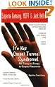 It's Not Carpal Tunnel Syndrome!: RSI Theory and Therapy for Computer Professionals