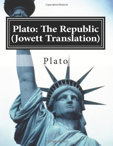 Plato: The Republic (Jowett Translation)