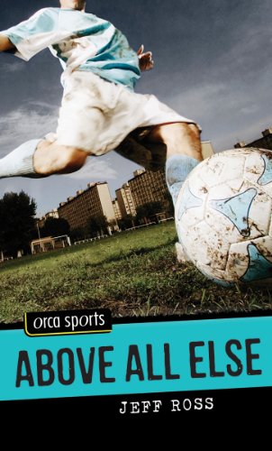 Above All Else (Orca Sports)
