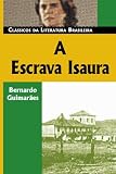 A Escrava Isaura (Classicos Da Literatura Brasileira)