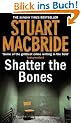 Shatter the Bones (Logan McRae)