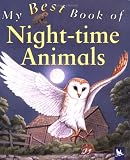 My Best Book of Night-time Animals (My Best Book of...)