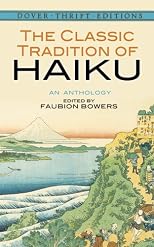 The Classic Tradition of Haiku: An Anthology (Dover Thrift Editions)