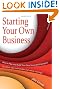 Starting Your Own Business: How to plan and build your own successful enterprise: checklists, tips, case studies and online coverage