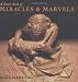 A Little Book of Miracles & Marvels